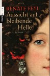 "Aussicht auf bleibende Helle", ein Roman von Renate Feyl, die preußische Königin Sophie Charlotte und der Philosoph Gottfried Wilhelm Leibniz. Ein Roman, der dem geschichtlichen Hintergrund sehr nahe kommt.